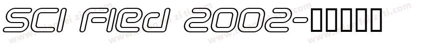 Sci Fied 2002字体转换